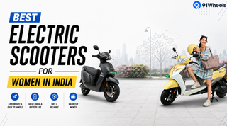 Best Electric Scooters for Women In India (2026 Guide)